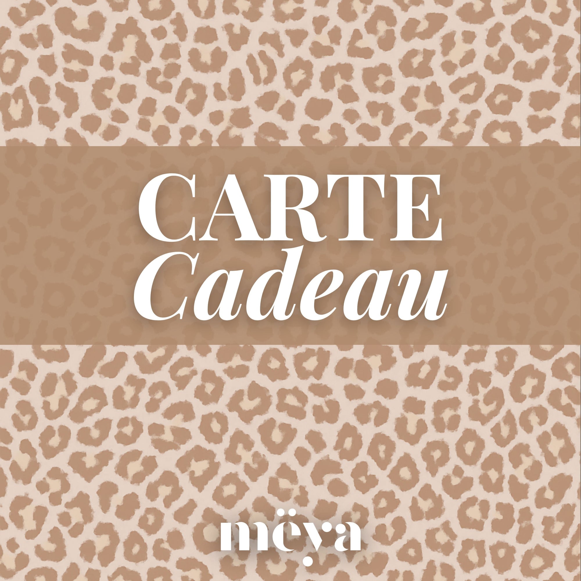 Carte Cadeau Mëya